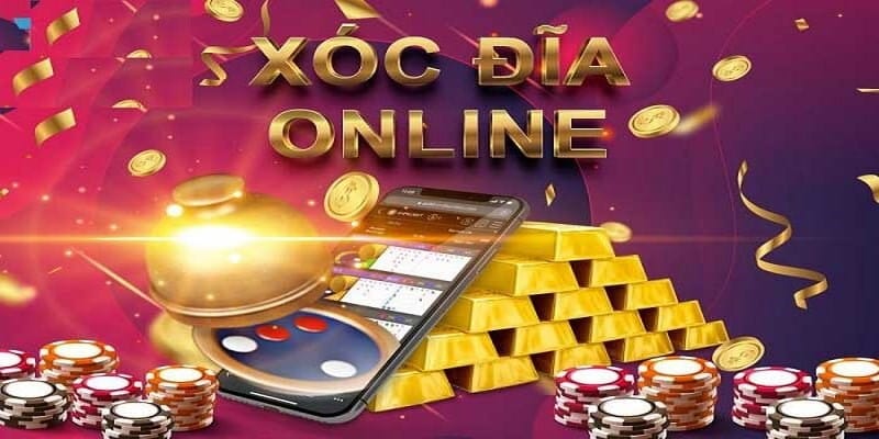 Xóc Đĩa Trực Tuyến Uy Tín